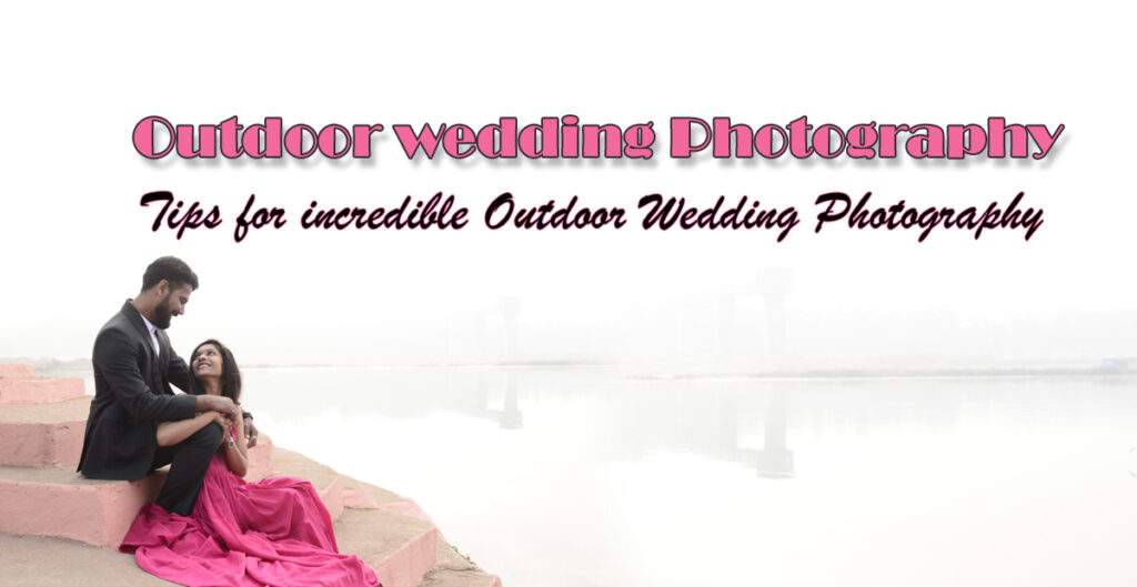 Outdoor Wedding Photography