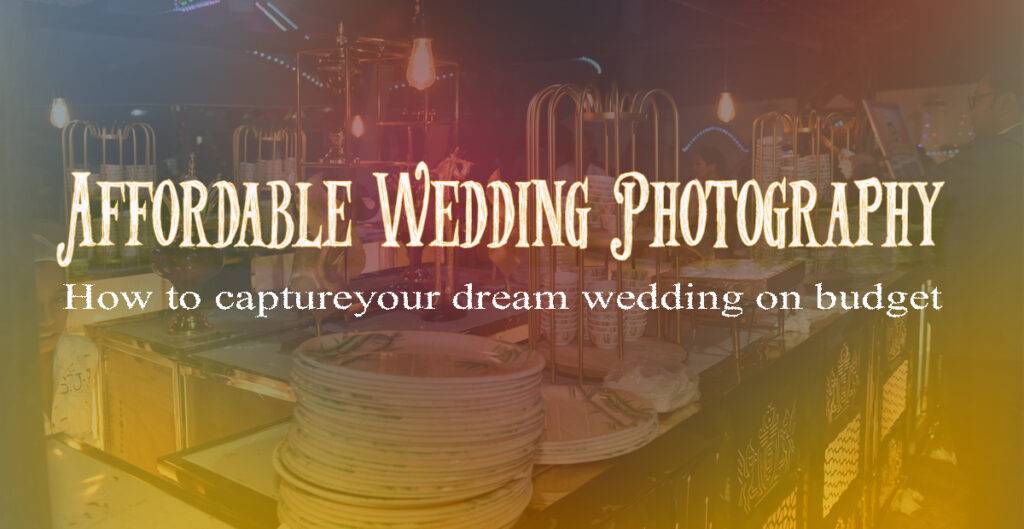 affordable wedding photography near you