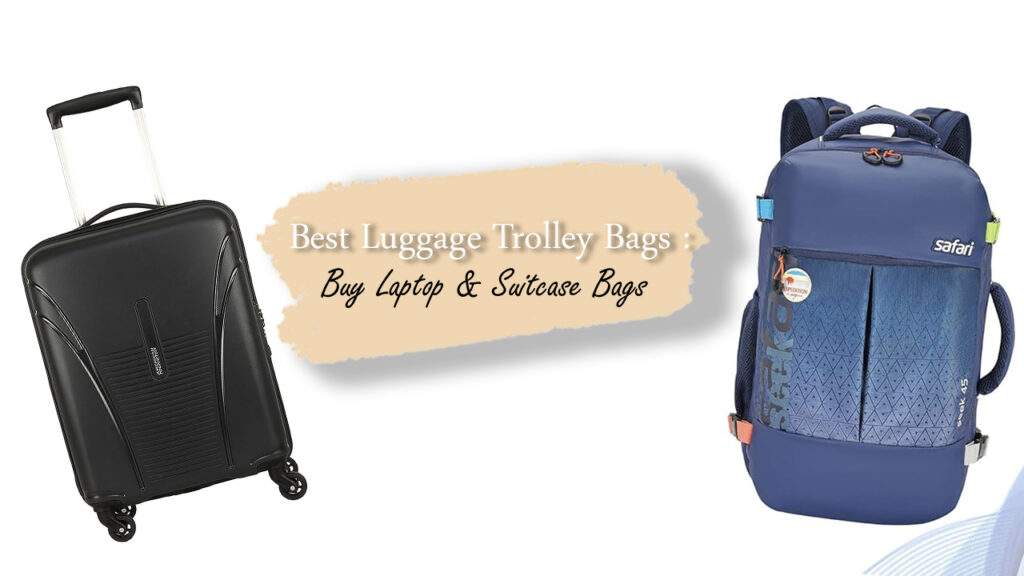 Best Luggage Trolley Bags